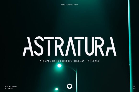Astratura: A Futuristic Display Font for Bold Digital Branding
