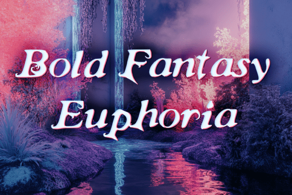 Bold Fantasy Euphoria: A Decorative Font That Commands Attention