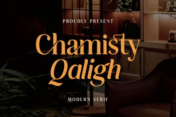 Chamisty Qaligh: A Modern Serif That Makes Your Campaigns Instantly Clearer