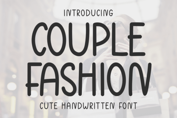 Couple Fashion: A Playful Handwritten Font for Modern Web Brands