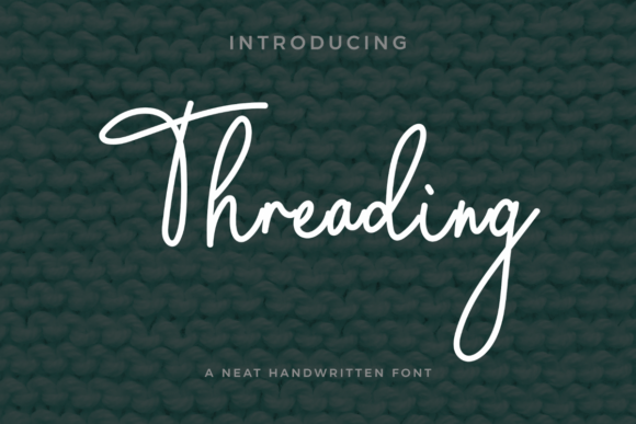 Threading: A Handwritten Script Font with Editorial Warmth
